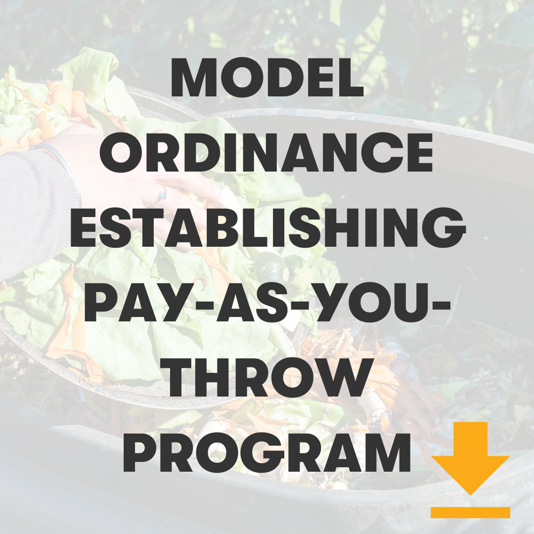 Download a model ordinance for establishing a pay-as-you-throw program