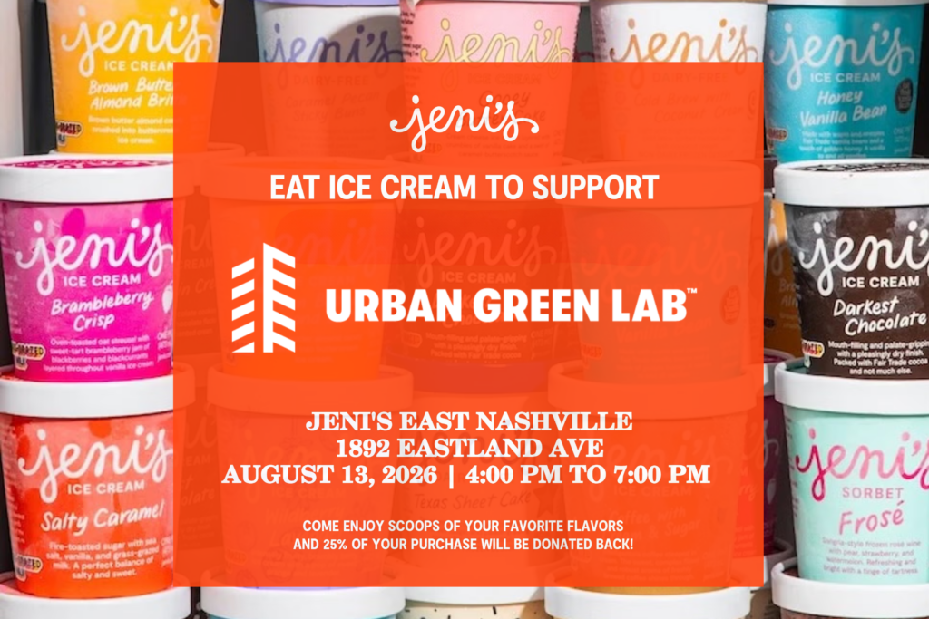 eat ice cream to support urban green lab. join us at jenis ice cream east nashville for an ice cream social this thursday, aug 13th from 4-7pm